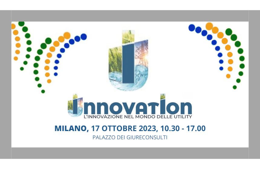 utilitalia innovation è l’appuntamento in programma il 17 ottobre